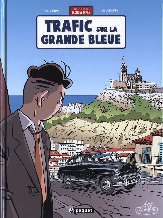 Couverture de l'album Une aventure de Jacques Gipar Tome 5 Trafic sur la grande bleue