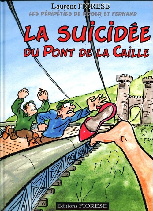 Couverture de l'album Les Péripéties de Roger et Fernand Tome 1 La Suicidée du Pont de la Caille