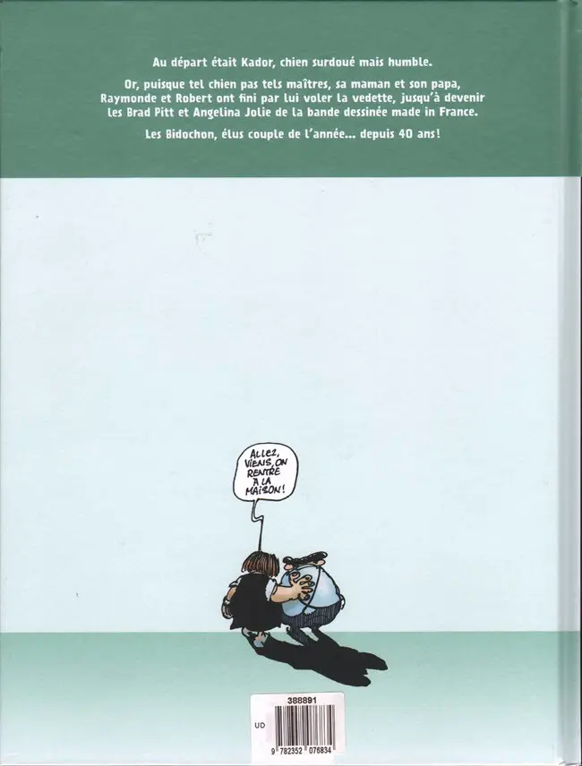 Verso de l'album Les Bidochon Il était une fois les Bidochon - 40 ans de bonheur absolu