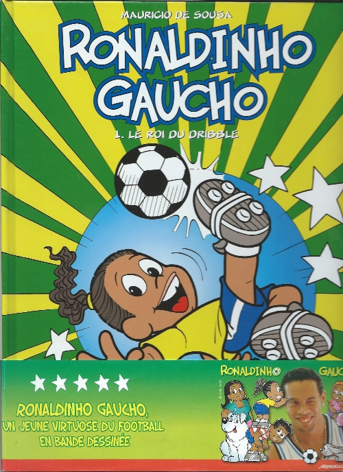 Couverture de l'album Ronaldinho Gaucho Tome 1 Le roi du dribble