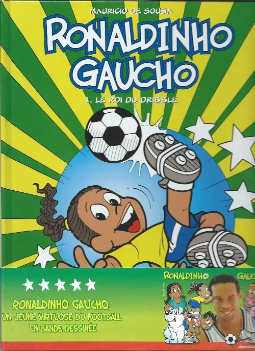 Couverture de l'album Ronaldinho Gaucho Tome 1 Le roi du dribble