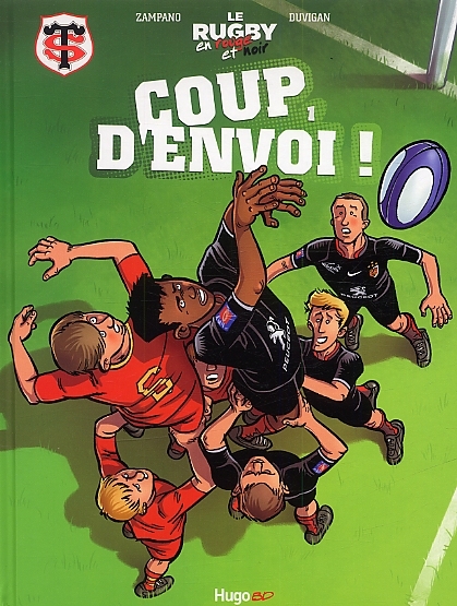 Couverture de l'album Le Rugby en rouge et noir Tome 1 Coup d'envoi !