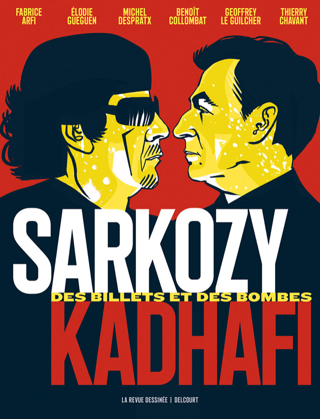 Couverture de l'album Sarkozy-Kadhafi Des billets et des bombes