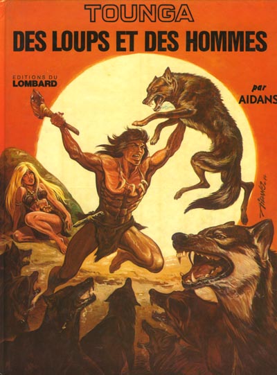 Couverture de l'album Tounga Tome 3 Des loups et des hommes