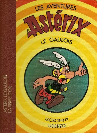 Couverture de l'album Astérix Intégrale Dargaud Volume 1 Astérix le gaulois - La serpe d'or