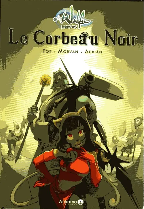 Couverture de l'album Wakfu Heroes Tome 1 Le corbeau noir