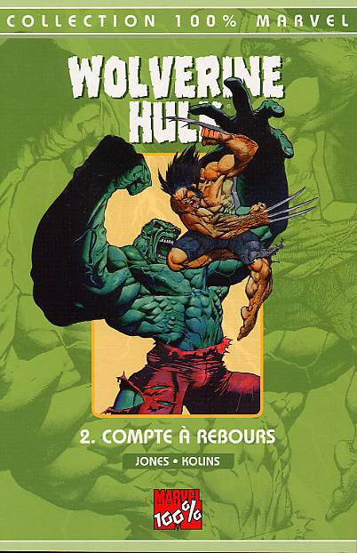 Couverture de l'album Wolverine - Hulk Tome 2 Compte à rebours