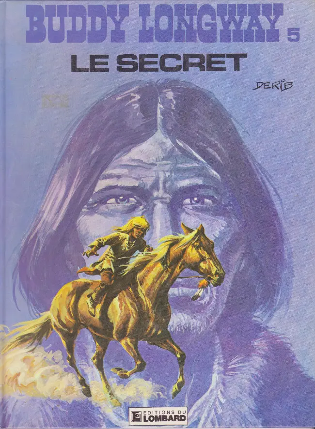 Couverture de l'album Buddy Longway Tome 5 Le Secret