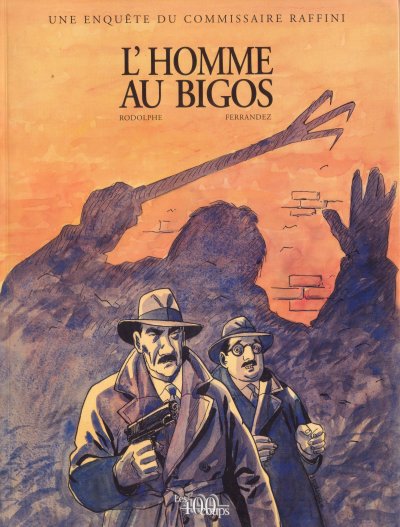 Couverture de l'album Les Enquêtes du commissaire Raffini Tome 1 L'Homme au Bigos