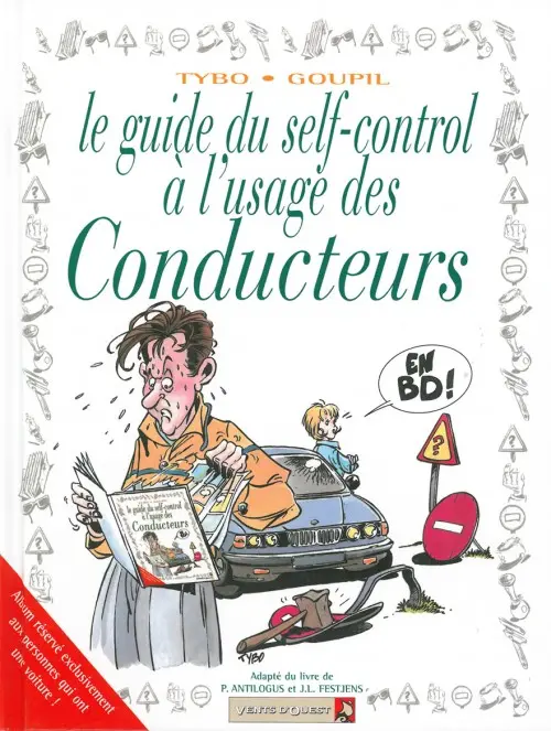 Couverture de l'album Le Guide Tome 3 Le guide du self-control à l'usage des conducteurs