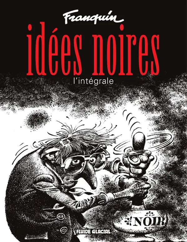 Couverture de l'album Idées noires Idées noires, l'intégrale