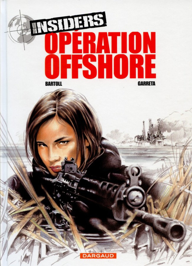 Couverture de l'album Insiders Tome 2 Opération Offshore