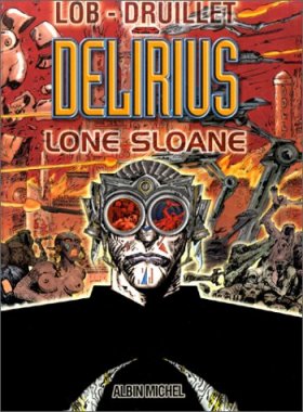 Couverture de l'album Lone Sloane Tome 3 Delirius