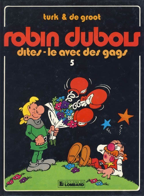 Couverture de l'album Robin Dubois Tome 5 Dites-le avec des gags