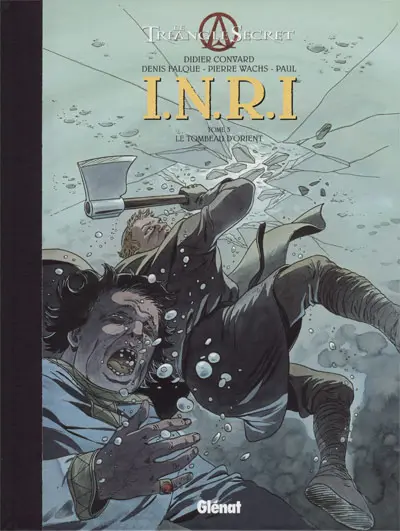 Couverture de l'album Le Triangle Secret - I.N.R.I Tome 3 Le Tombeau d'Orient