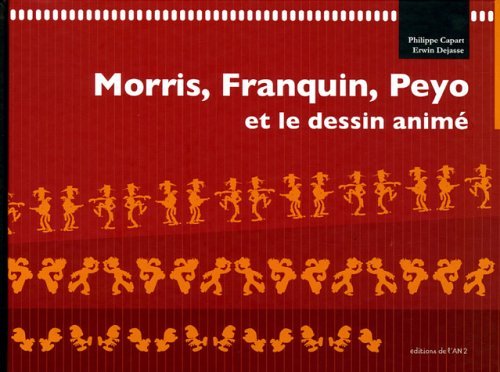Couverture de l'album Morris, Franquin, Peyo et le dessin animé