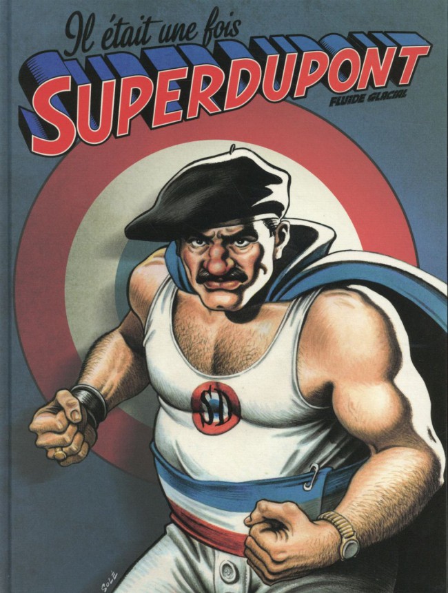 Couverture de l'album SuperDupont Il était une fois Superdupont