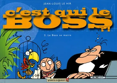 Couverture de l'album C'est qui le boss ?! Tome 2