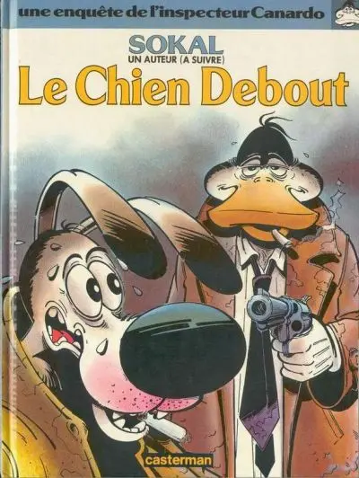 Couverture de l'album Canardo Tome 1 Le chien debout