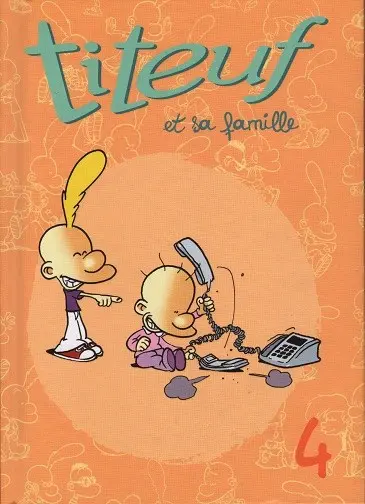 Couverture de l'album Titeuf Tome 4 Titeuf et sa famille