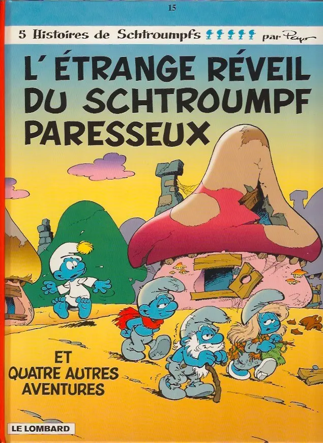 Couverture de l'album Les Schtroumpfs Tome 15 L'Étrange Réveil du Schtroumpf paresseux