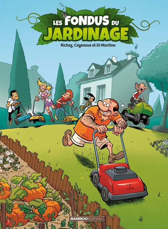 Couverture de l'album Les Fondus Tome 6 Les fondus du jardinage