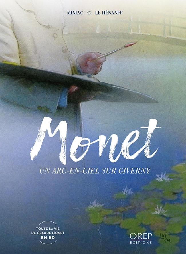 Couverture de l'album Monet, un arc-en-ciel sur Giverny