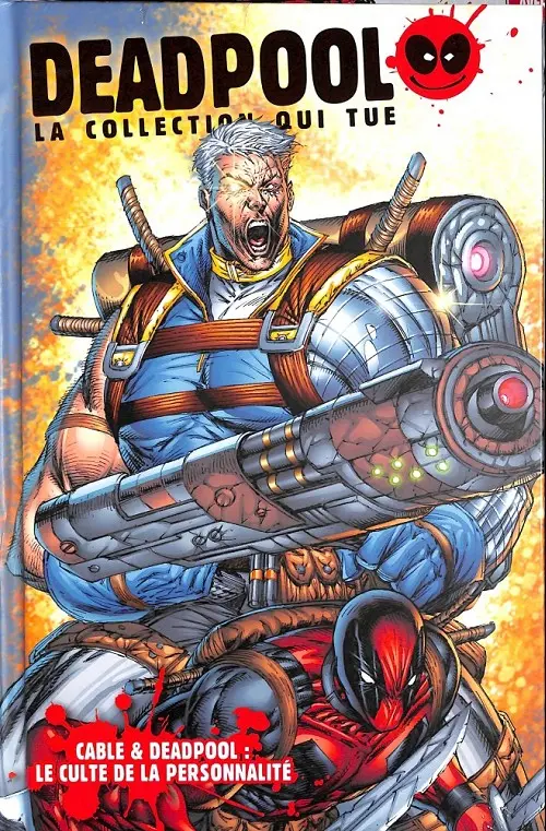 Couverture de l'album Deadpool - La collection qui tue Tome 2 Cable & Deadpool : le culte de la personnalité