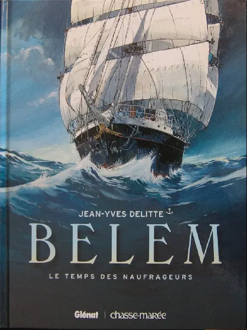 Couverture de l'album Belem Tome 1 Le temps des naufrageurs