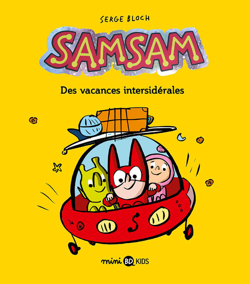 Couverture de l'album SamSam Tome 8 Des vacances intersidérales