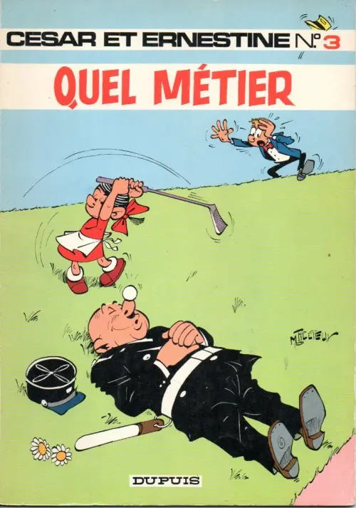 Couverture de l'album César et Ernestine Tome 3 Quel métier !