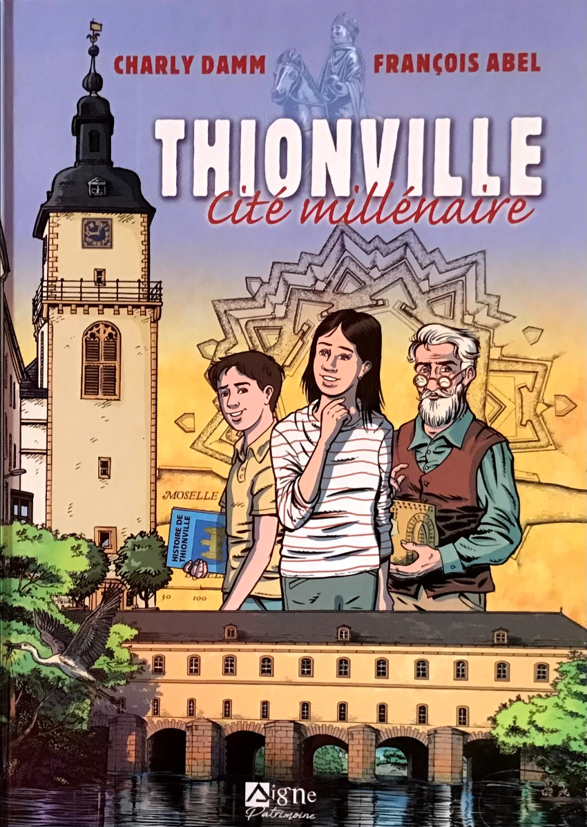 Couverture de l'album Thionville Cité millénaire