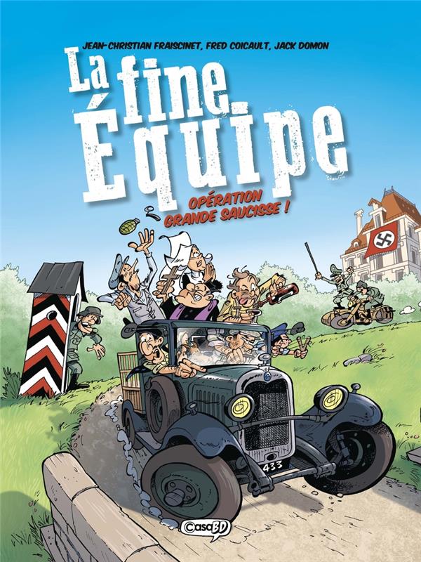 Couverture de l'album La fine Equipe 1 Opération grande saucisse !