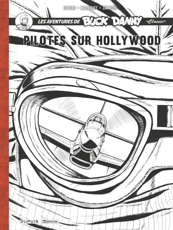Couverture de l'album Buck Danny «Classic» Pilotes sur Hollywood