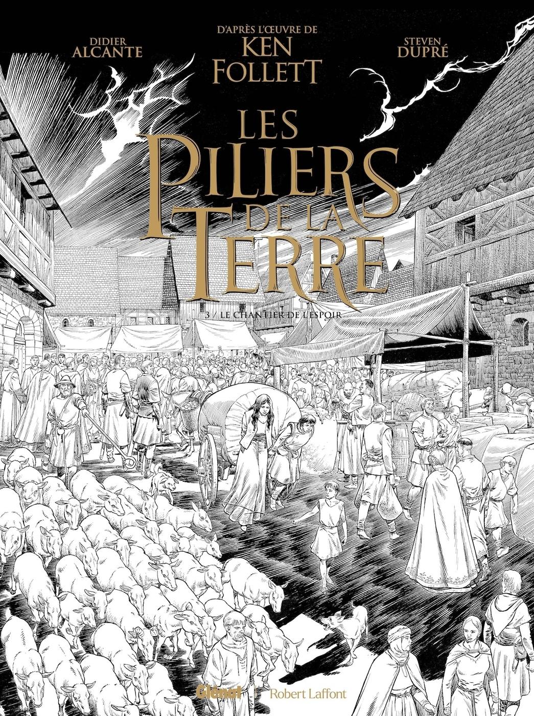Couverture de l'album Les piliers de la Terre 3 Le chantier de l'espoir