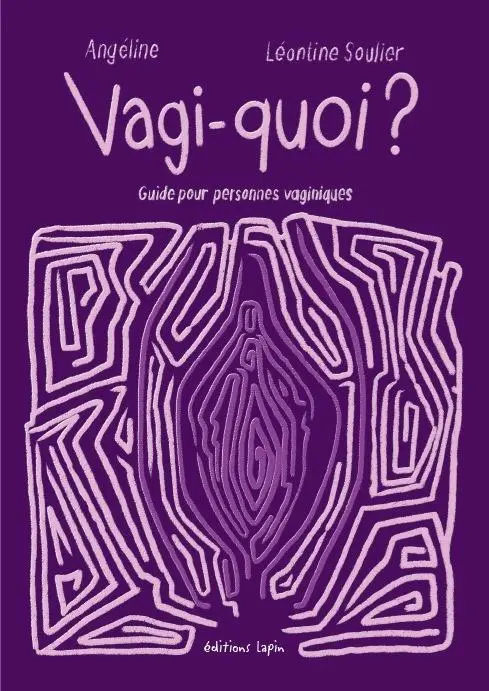 Couverture de l'album Vagi-quoi ? Guide pour personnes vaginiques