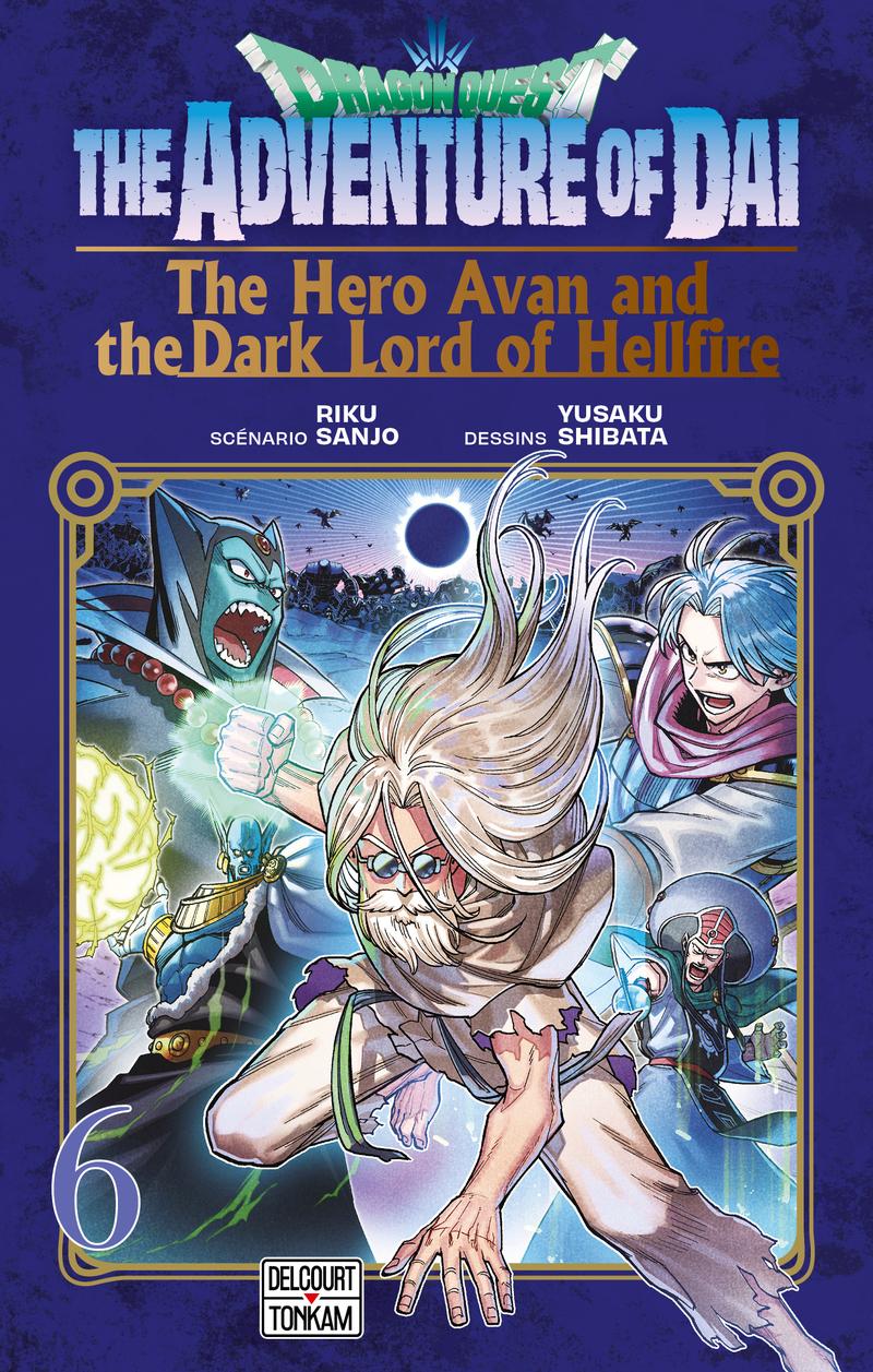 Couverture de l'album Dragon Quest - The Adventure of Daï - The Hero Avan and the Dark Lord of Hellfire 6