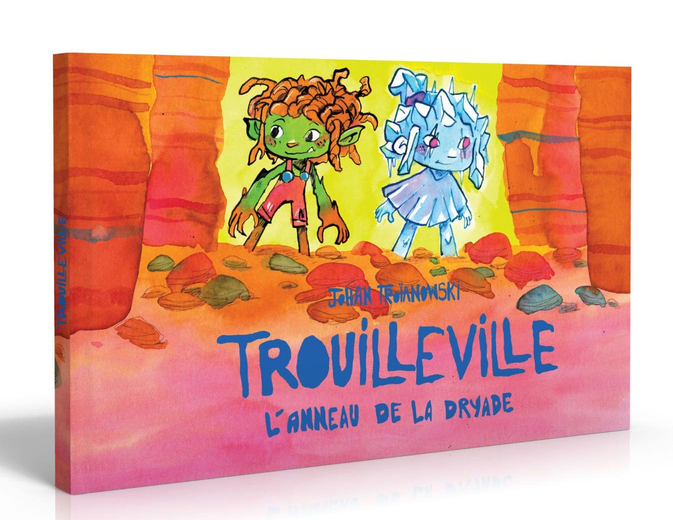 Couverture de l'album Trouilleville 2 L'anneau de la Dryade