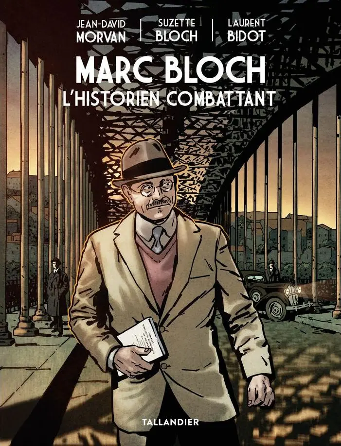 Couverture de l'album Marc Bloch L'Historien Combattant