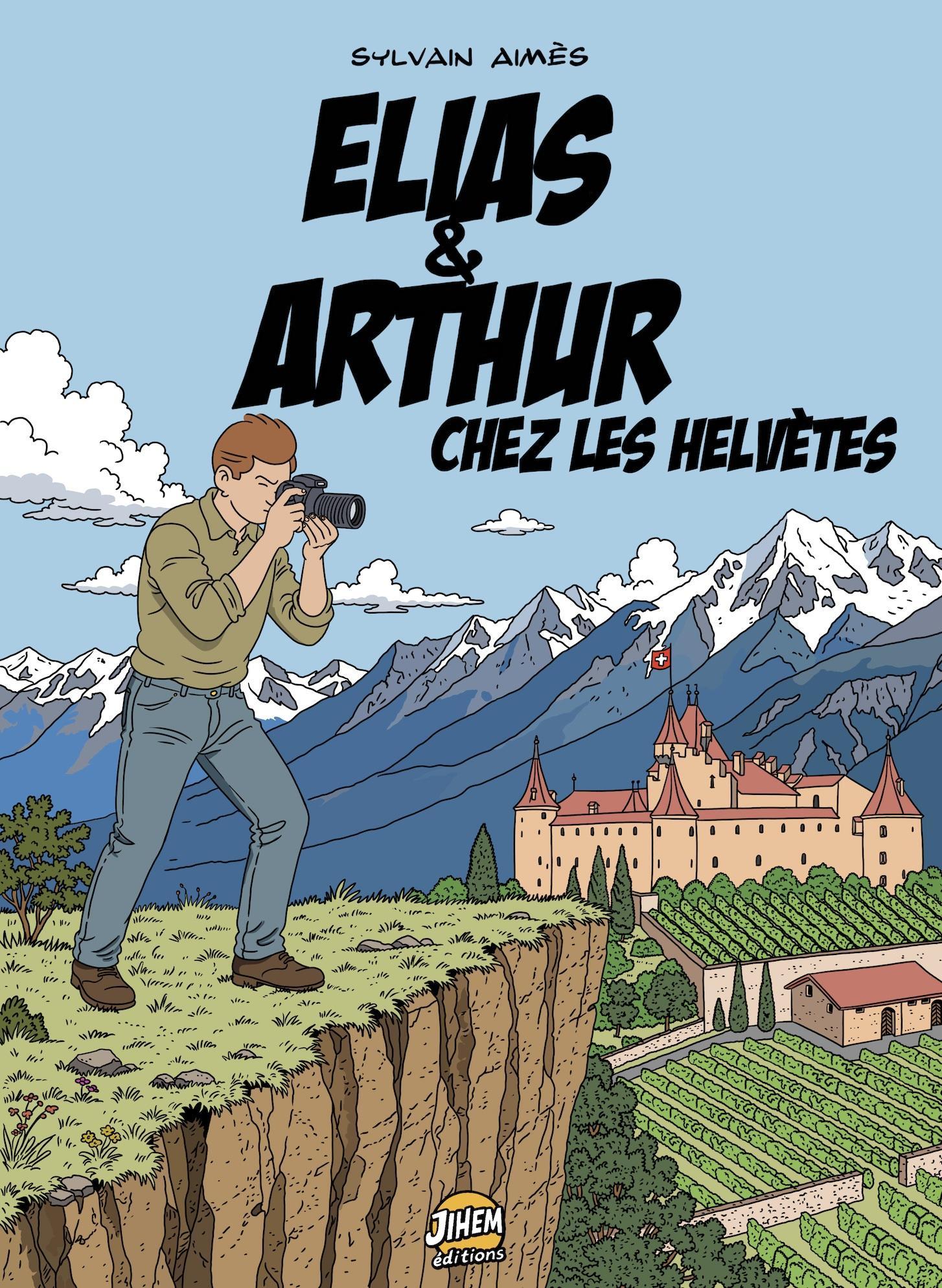 Couverture de l'album Elias & Arthur Tome 7 Chez les Helvètes
