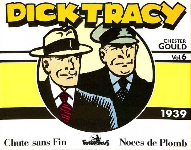 Couverture de l'album Dick Tracy Futuropolis Vol. 6 1939