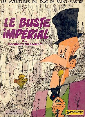 Couverture de l'album Les aventures du Duc de Saint-Piastre Tome 1 Le buste impérial