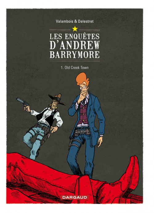 Couverture de l'album Les Enquêtes d'Andrew Barrymore Tome 1 Old Creek Town