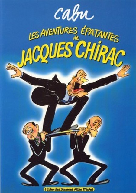 Couverture de l'album Les aventures épatantes de Jacques Chirac