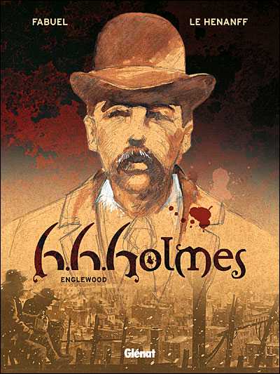 Couverture de l'album H.H. Holmes Tome 1 Englewood