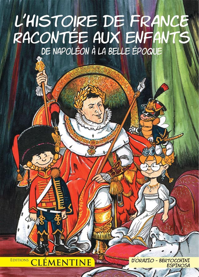 Couverture de l'album L'Histoire de France racontée aux enfants Tome 5 De Napoléon à la Belle époque
