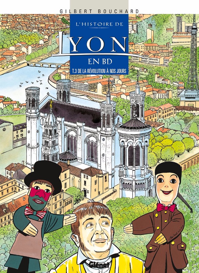 Couverture de l'album L'Histoire de Lyon en BD Tome 3 De la révolution à nos jours