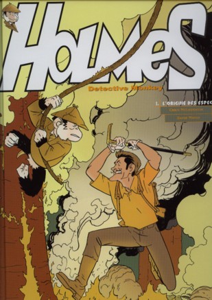 Couverture de l'album Holmes, Detective Monkey Tome 1 L'origine des espèces