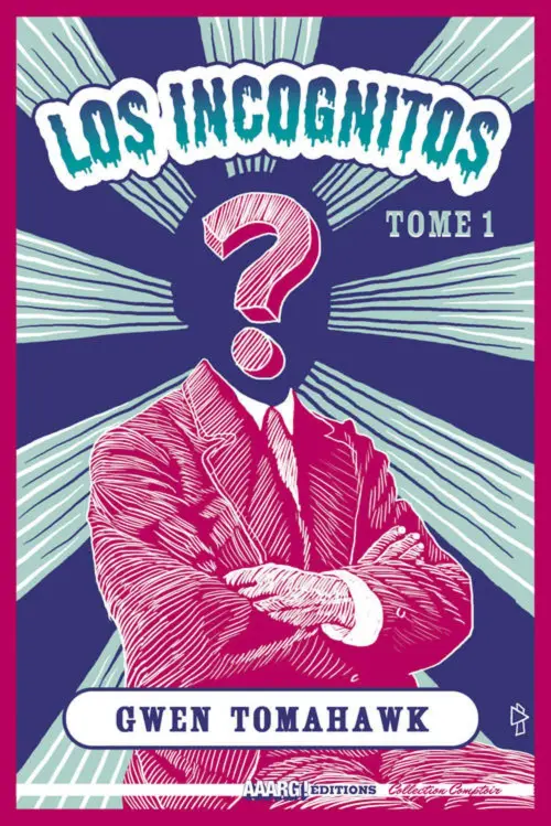 Couverture de l'album Los Incognitos Tome 1