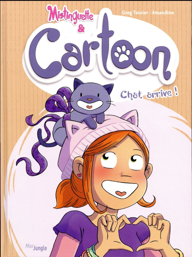 Couverture de l'album Mistinguette & Cartoon Tome 1 Chat arrive